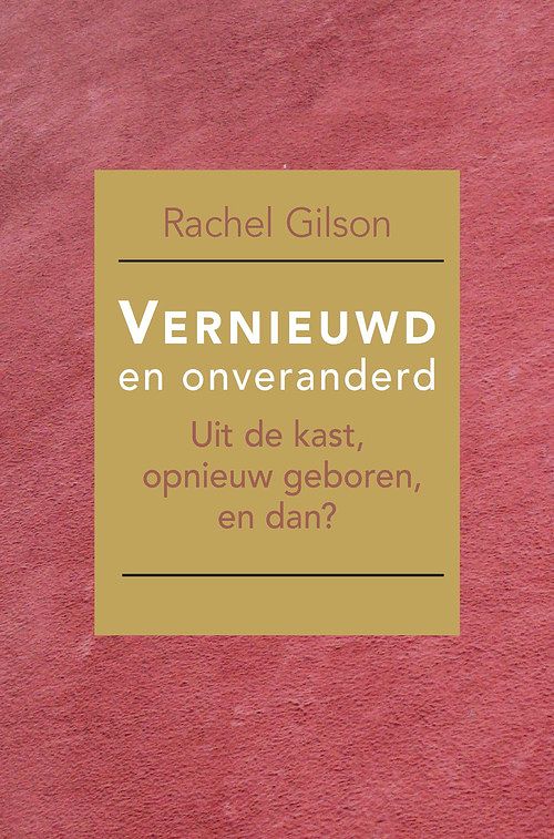 Foto van Vernieuwd en onveranderd - rachel gilson - ebook (9789087185275)