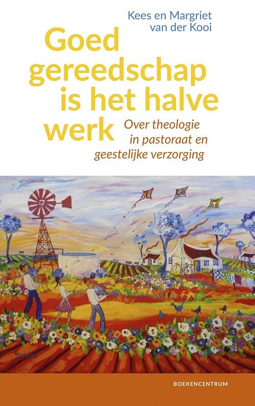 Foto van Goed gereedschap is het halve werk - kees van der kooi, margriet van der kooi - ebook (9789023950455)