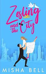 Foto van Zesling and the city - misha bell - paperback (9789464802849)