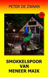 Foto van Smokkelspoor van meneer maik - peter de zwaan - ebook (9789464491517)