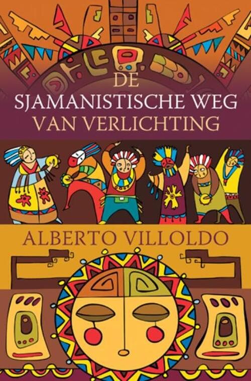 Foto van De sjamanistische weg van verlichting - alberto villoldo - ebook (9789020299274)