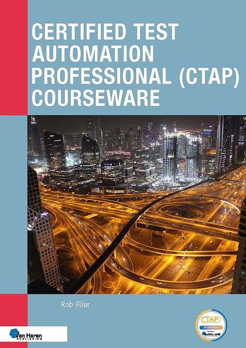 Foto van Certified test automation professional (ctap) courseware - rob flier - ebook (9789401810258)