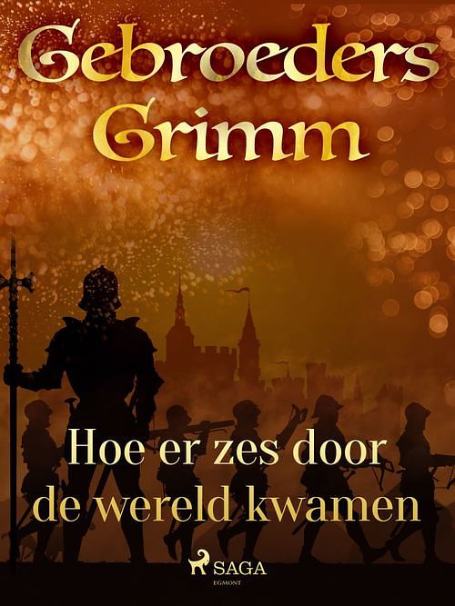 Foto van Hoe er zes door de wereld kwamen - de gebroeders grimm - ebook