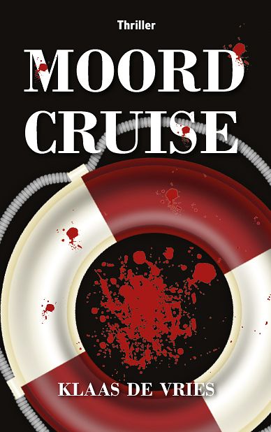 Foto van Moordcruise - klaas de vries - paperback (9789463284127)