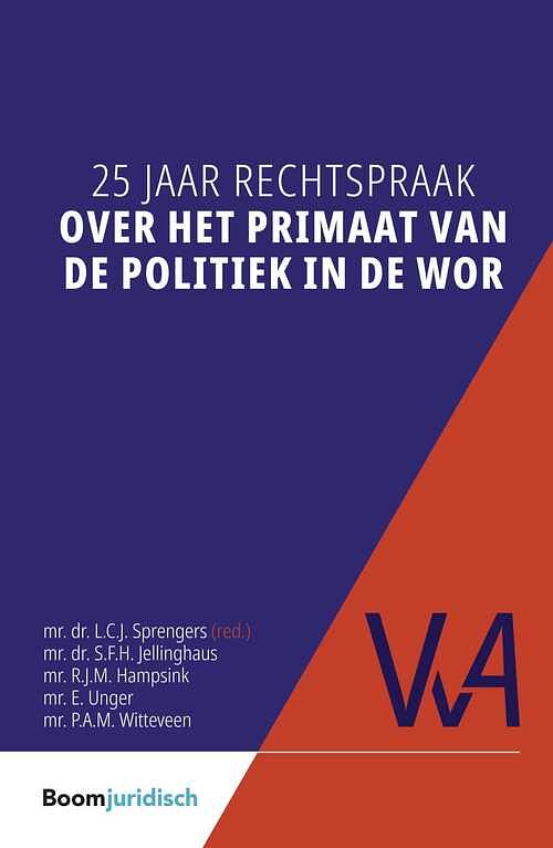 Foto van 25 jaar rechtspraak over het primaat van de politiek in de wor - ebook (9789089742766)