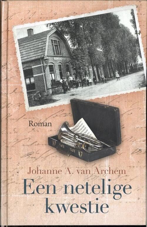 Foto van Een netelige kwestie - johanne a. van archem - hardcover (9789020551273)