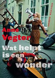 Foto van Wat helpt is een wonder - anne vegter - ebook (9789021404417)