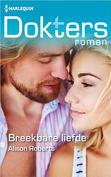 Foto van Breekbare liefde - alison roberts - ebook