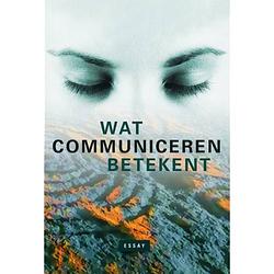 Foto van Wat communiceren betekent