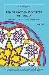 Foto van Een verboden dochter uit india - asha dijkstra, rené hoksbergen - paperback (9789464628869)