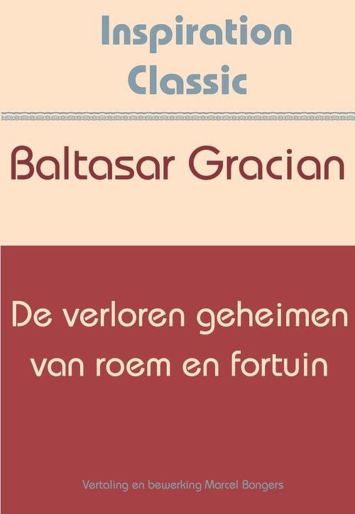 Foto van De verloren geheimen van roem en fortuin - baltasar gracian - ebook (9789077662786)