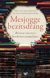 Foto van Mesjogge bezitsdrang - dik van der meulen, alexander reeuwijk - ebook