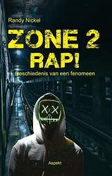 Foto van Zone 2 rap! - randy nickel - paperback (9789464870381)