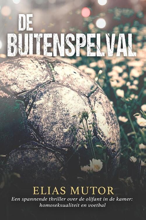 Foto van De buitenspelval - elias mutor - paperback (9789493230767)