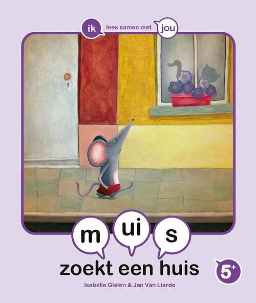 Foto van Muis zoekt een huis - isabelle gielen - hardcover (9789059248830)