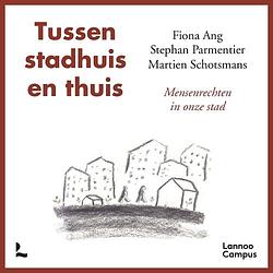 Foto van Tussen stadhuis en thuis - fiona ang, stephan parmentier, martien schotsmans - ebook