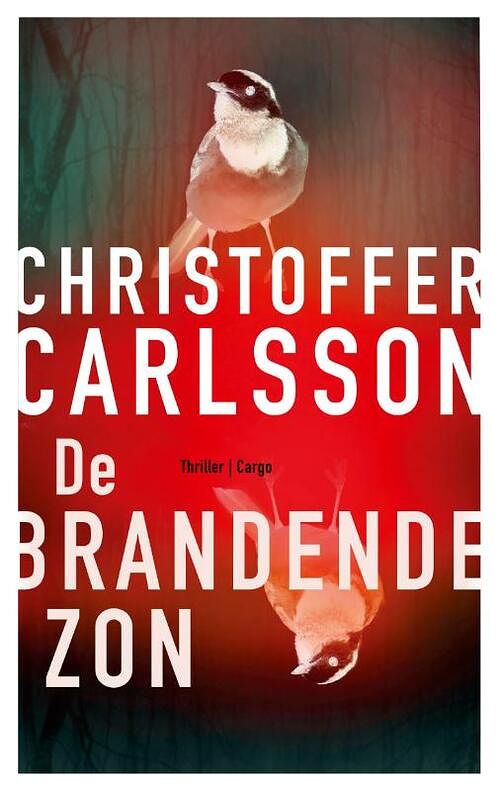 Foto van De brandende zon - christoffer carlsson - paperback (9789403169910)