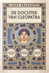 Foto van De dochter van cleopatra - jane draycott - paperback (9789401917827)