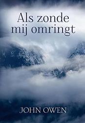 Foto van Als zonde mij omringt - john owen - ebook (9789033633454)