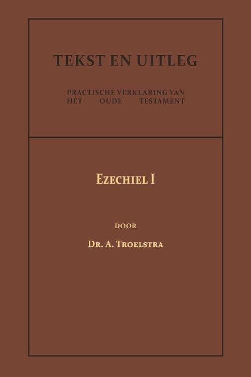 Foto van Ezechiel i - dr. a. troelstra - paperback (9789057196690)