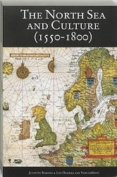 Foto van The north sea and culture in early modern history, 1550-1800 - paperback (9789065505279)