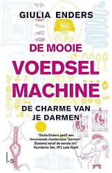 Foto van De mooie voedselmachine - giulia enders - ebook (9789024565870)