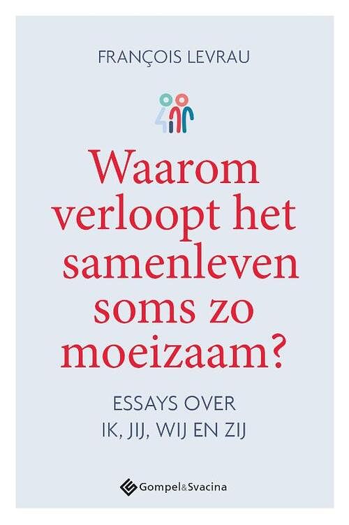 Foto van Waarom verloopt het samenleven soms zo moeizaam? - françois levrau - paperback (9789463713184)