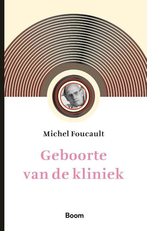 Foto van Geboorte van de kliniek - michel foucault - paperback (9789024457274)