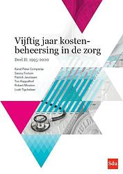 Foto van Vijftig jaar kostenbeheersing in de zorg. deel ii: 1995-2020 - karel-peter companje - paperback (9789012401647)