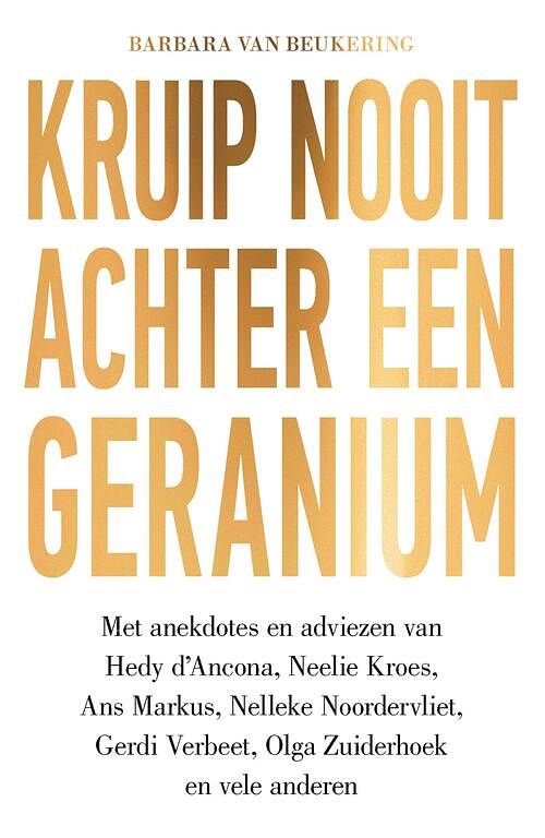 Foto van Kruip nooit achter een geranium - barbara van beukering - ebook (9789000353514)