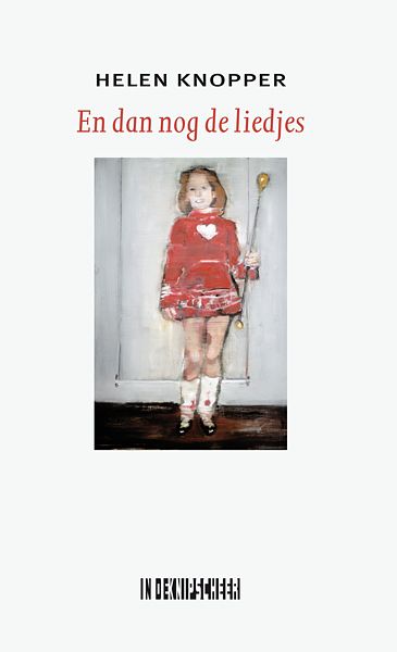 Foto van En dan nog de liedjes - helen knopper - paperback (9789493214569)