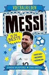 Foto van Messi is de beste - simon mugford - hardcover (9789493189027)