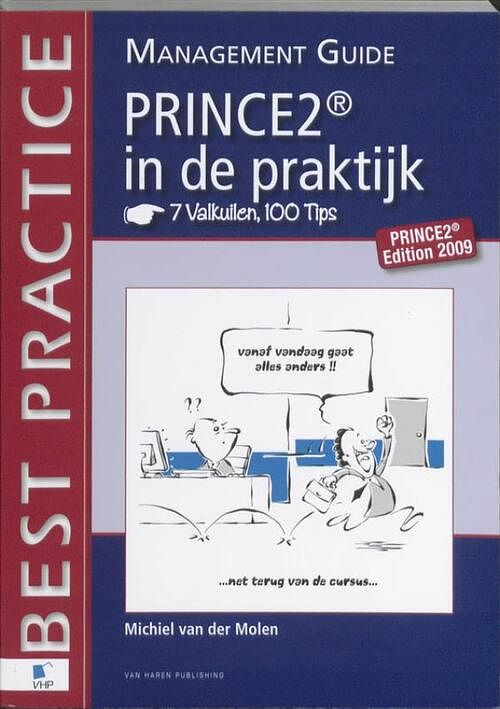 Foto van Prince2® in de praktijk - 7 valkuilen, 100 tips - management guide - michiel van der molen - ebook (9789087539078)