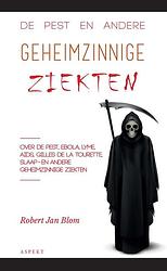 Foto van De pest en andere geheimzinnige ziekten - robert jan blom - ebook (9789464624854)