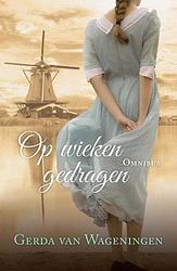 Foto van Op wieken gedragen - gerda van wageningen - ebook