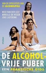 Foto van De alcoholvrije puber - joke ligterink - ebook (9789046815922)