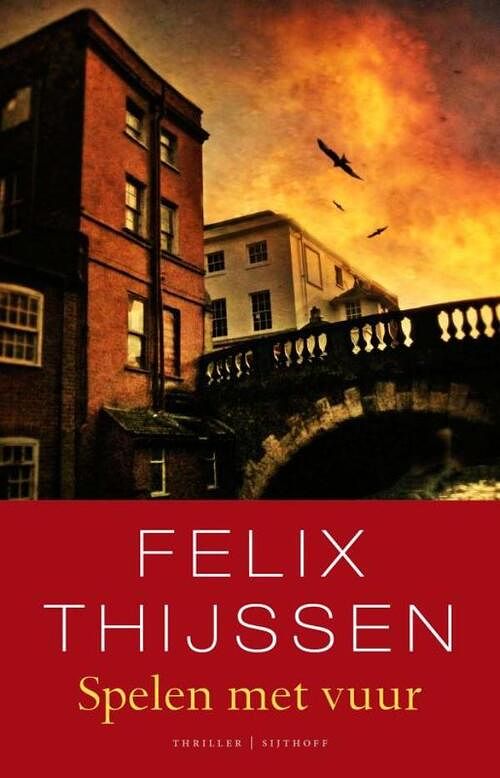 Foto van Spelen met vuur - felix thijssen - ebook (9789021805726)