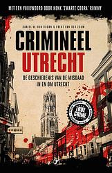 Foto van Crimineel utrecht - daniel m. van doorn, evert van der zouw - ebook (9789089755032)