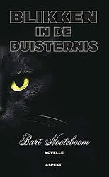 Foto van Blikken in de duisternis - bart nooteboom - paperback (9789464628791)