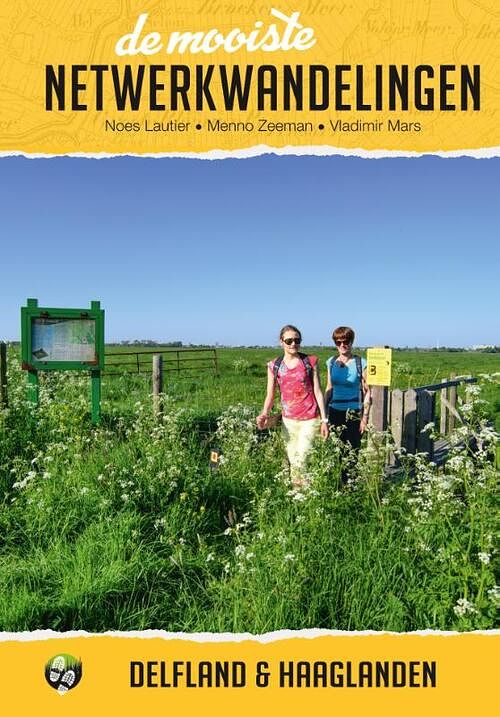 Foto van De mooiste netwerkwandelingen: delfland en haaglanden - menno zeeman, noes lautier, vladimir mars - paperback (9789038926803)