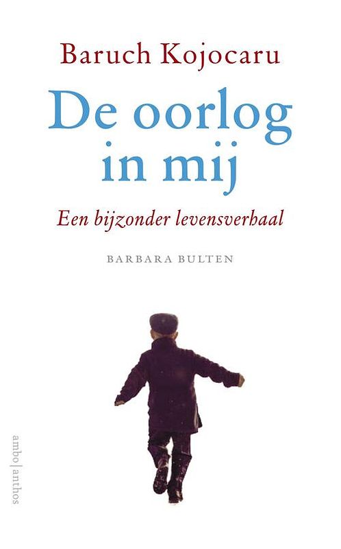 Foto van De oorlog in mij - barbara bulten, baruch kojocaru - ebook (9789026347818)