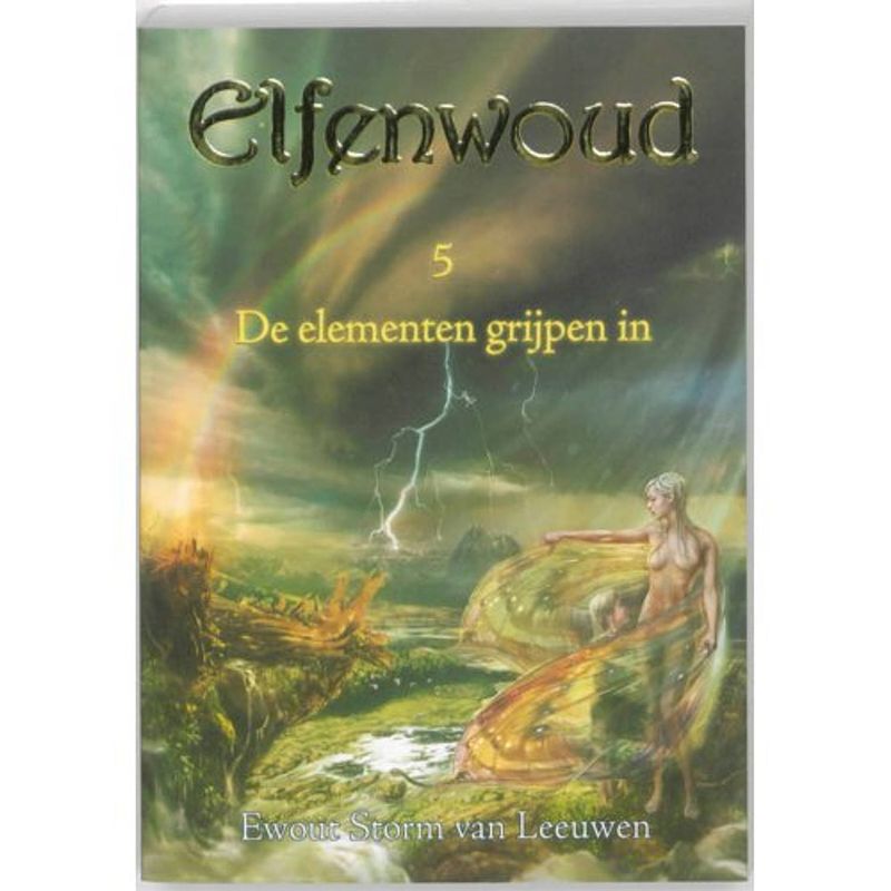 Foto van De elementen grijpen in - elfenwoud