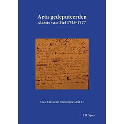 Foto van Acta gedeputeerden classis van tiel 1745-1777 -