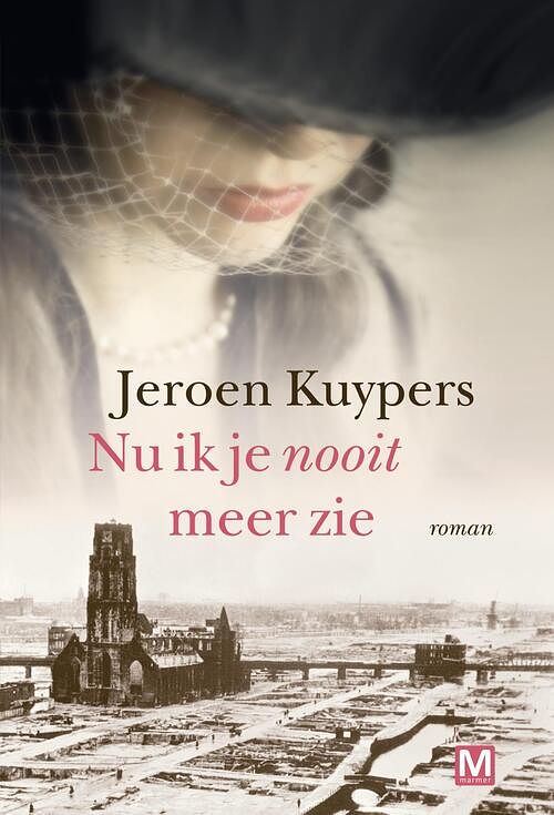 Foto van Nu ik je nooit meer zie - jeroen kuypers - ebook (9789460687518)