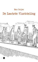 Foto van De laatste vluchteling - max doijen - paperback (9789464897821)