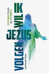 Foto van Ik wil jezus volgen! - laurina de visser - paperback (9789026625657)