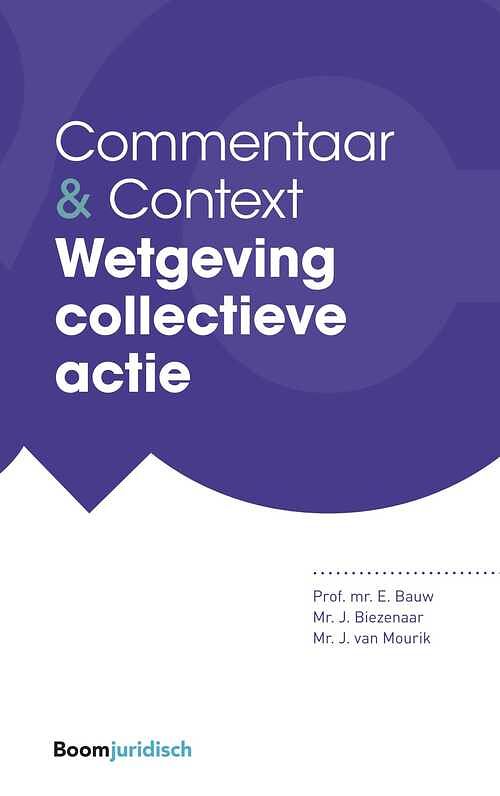 Foto van Wetgeving collectieve actie - eddy bauw, hans biezenaar, jim van mourik - ebook (9789460660009)