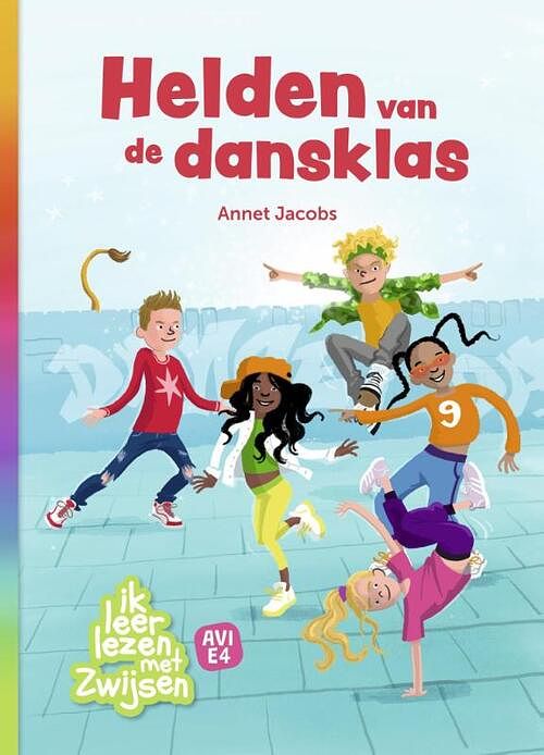 Foto van Helden van de dansklas - annet jacobs - hardcover (9789048747047)