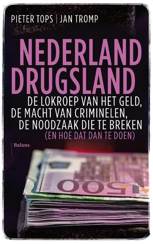 Foto van Nederland drugsland - jan tromp, pieter tops - paperback (9789463820950)