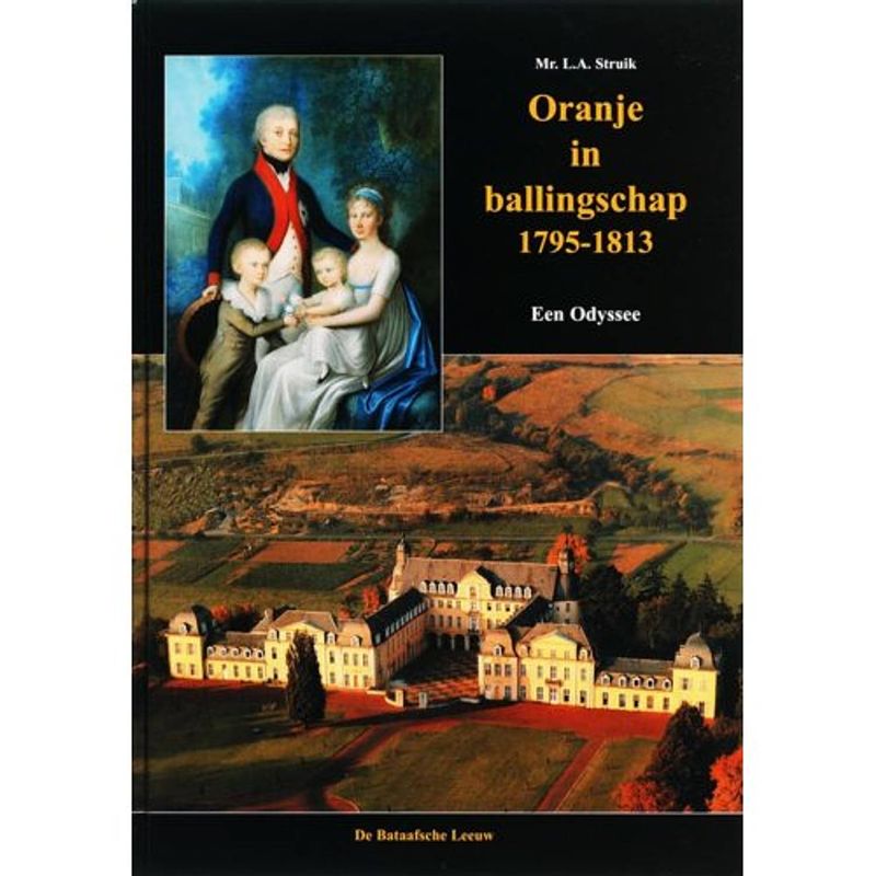 Foto van Oranje in ballingschap 1795-1813